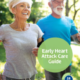 early heart attack care-guide